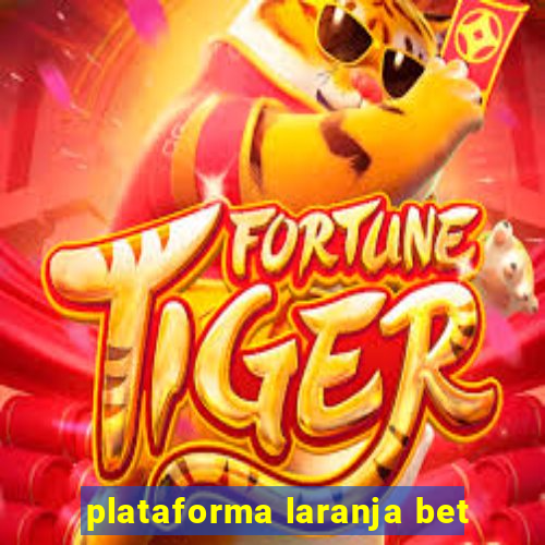 plataforma laranja bet